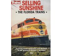 Selling Sunshine - The Florida Trains
