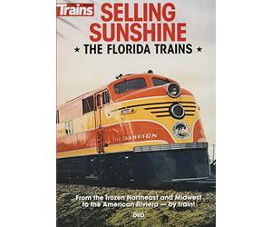 Selling Sunshine - The Florida Trains