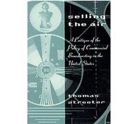 Selling the Air Thomas Streeter (Auteur)