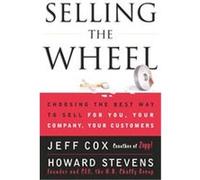 Selling the Wheel Howard Stevens, Jeff Cox (Auteur)