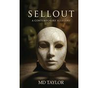 Sellout: A Contemporary Allegory