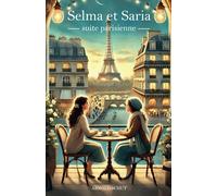 Selma et Saria: suite parisienne