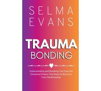 Selma Evans Trauma Bonding (Poche)