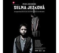 Selma Jezkova – Poul Ruders – Royal Danish Opera (Schonwandt) – Ylva Kihlberg et Palle Knudsen – DVD