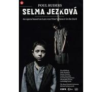 Selma Jezkova – Poul Ruders – Royal Danish Opera (Schonwandt) – Ylva Kihlberg et Palle Knudsen – DVD