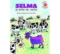Selma, la drôle de vache - L'heure des histoires - De 3 à 7 ans