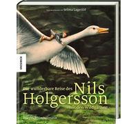 Selma Lagerlöf Die wunderbare Reise des Nils Holgersson mit den Wildgän (Relié)