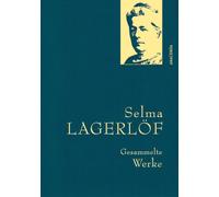 Selma Lagerlöf Selma Lagerlöf, Gesammelte Werke: Gebunden in feingeprägt (Relié)