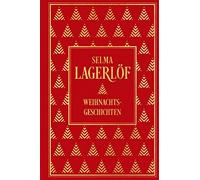 Selma Lagerlöf Weihnachtsgeschichten: Leinen mit Goldprägung (Relié)