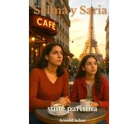 SELMA Y SARIA: suite parisina