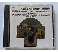 Selmeczi - Gyorgy selmeczy chants religieux - quatuors a cordes n°1 & 2