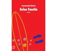 Selon Faustin - Emmanuelle Richard - Ecole Des Loisirs - broché - Roman adolescent dès 13 ans