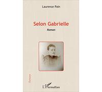Selon Gabrielle – Roman – L'Harmattan