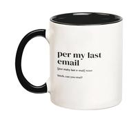 Selon La Définition De Mon Dernier Courriel Mug À Café Élégantes Tasse Humour Mug Pour Bureau Maison Boissons Chaudes 330Ml