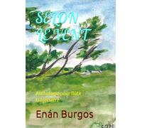 SELON LE VENT: Avthologie pour flûte traversière