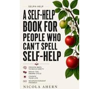 Selph Help: A Self Help Book for People Who Can’t Spell Self Help