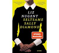 Seltsame Sally Diamond: Roman | Neuausgabe des Psychothrillers - 'düster und herausragend' Der Spiegel