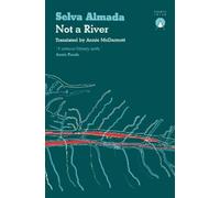 Selva Almada Not a River (Poche)
