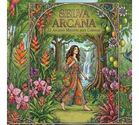 Selva Arcana: 22 Arcanos Mayores para Colorear
