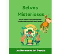 Selvas Misteriosas: Libro de Actividades “Dot to Dot” para Niños y Niñas (4 a 8 años)
