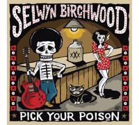 Selwyn Birchwood Pick Your Poison (CD) Album