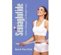 Semaglutide: Game Changer In Weight Loss Paperback Book By Ravi K Puri