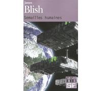 Semailles humaines - James Blish - Gallimard - Poche - Roman