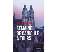 Semaine de canicule a tours (geste) (coll. geste noir) - Gilles Martin - Geste - broché - Roman