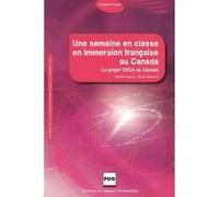 Semaine en classe en immersion francaise au canada (une) Danièle Moore (Auteur)