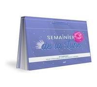 Semainier de la Lune Laura Cabre (Auteur), Marie Cholley (Illustration)