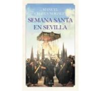 Semana Santa En Sevilla - Manuel Chaves Nogales Manuel Chaves Nogales (Auteur)
