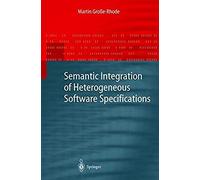 Semantic Integration Of Heterogeneous Software Specifications