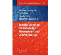 Semantic Methods For Knowledge Management And Communication