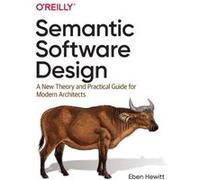 Semantic Software Design by Eben Hewitt Eben Hewitt (Auteur)
