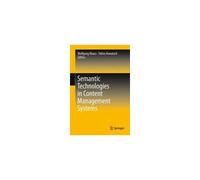 Semantic Technologies In Content Management Systems
