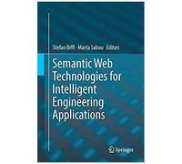 Semantic Web Technologies For Intelligent Engineering Applications