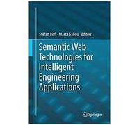 Semantic Web Technologies For Intelligent Engineering Applications