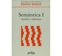 Semantica/ Treatise on Basic Philosophy: Sentido Y Referencia/ Sense and Reference