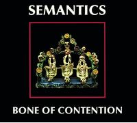 Semantics - Bone of Contention