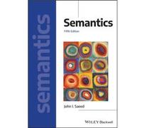 Semantics by Saeed & John I. Trinity College & Dublin Saeed John I. Trinity College Dublin (Auteur)