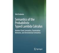 Semantics Of The Probabilistic Typed Lambda Calculus