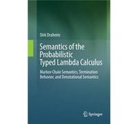 Semantics of the Probabilistic Typed Lambda Calculus - Dirk Draheim - SpringerVerlag Berlin and Heidelberg GmbH amp Co. KG - Livre en Anglais - Paperback Dirk DraheimDirk Draheim (Auteur)