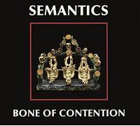 Semantics (Rothenberg;Sharp;Bennett) - Bone of Contention [Import]