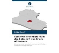 Semantik und Rhetorik in der Botschaft von Imam Al-Hussein