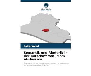 Semantik und Rhetorik in der Botschaft von Imam Al-Hussein