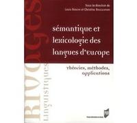 Sémantique Et Lexicologie Des Langues D'europe - Théories, Méthodes, Applications