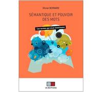 Sémantique Et Pouvoir Des Mots - Ces Termes Qui Nous Choisissent
