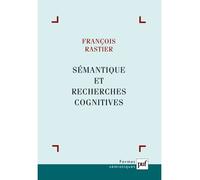 Sémantique et recherches cognitives - François Rastier - Puf - broché - Essai
