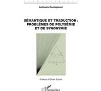 Sémantique et traduction : problèmes de polysémie et de synonymie Anthoula Rontogianni (Auteur), Olivier Soutet (Préface)