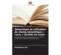 Sémantique et utilisation du champ sémantique гость (invité) en russe